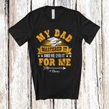 MacnyStore - Personalized Custom Name My Dad Mastered It He Did; Joyful Father's Day Graduate Vintage T-Shirt