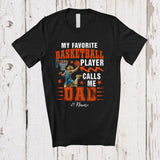 MacnyStore - Personalized Custom Name My Favorite Basketball Player Calls Me Dad; Proud Family Father's Day T-Shirt