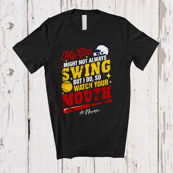 MacnyStore - Personalized Custom Name My Girl Might Not Always Swing; Proud Softball Player Family T-Shirt