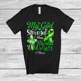 MacnyStore - Personalized Custom Name My God Is Stronger Than Mental Health; Proud Awareness Green Ribbon T-Shirt