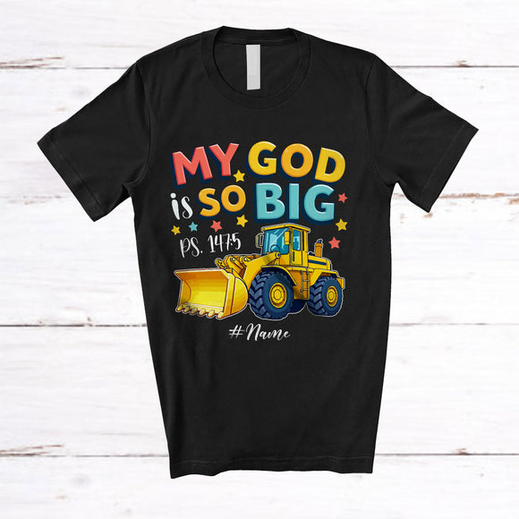 MacnyStore - Personalized Custom Name My God is So Big; Adorable Bulldozer Boys Construction Truck Driver T-Shirt