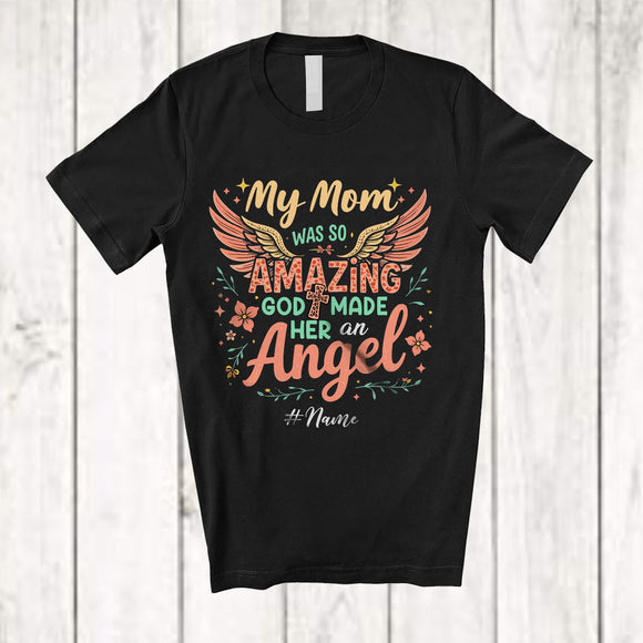 MacnyStore - Personalized Custom Name My Mom Was So Amazing An Angel; Proud Mother's Day Cross Wings T-Shirt