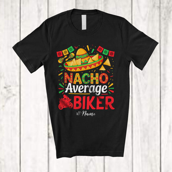 MacnyStore - Personalized Custom Name Nacho Average Biker; Proud Cinco De Mayo Mexican Sombrero T-Shirt