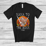 MacnyStore - Personalized Custom Name Nana To The Bone; Scary Halloween Moon Skeleton Hand; Family T-Shirt