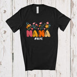 MacnyStore - Personalized Custom Name Nana; Lovely Mother's Day Flower Floral Nana; Proud Family Group T-Shirt