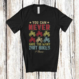 MacnyStore - Personalized Custom Name Never Have Too Many Dirt Bikes; Joyful Vintage Collection Rider T-Shirt