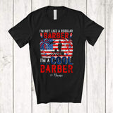 MacnyStore - Personalized Custom Name Not Like Regular Barber; Proud 4th of July Barber Patriotic T-Shirt
