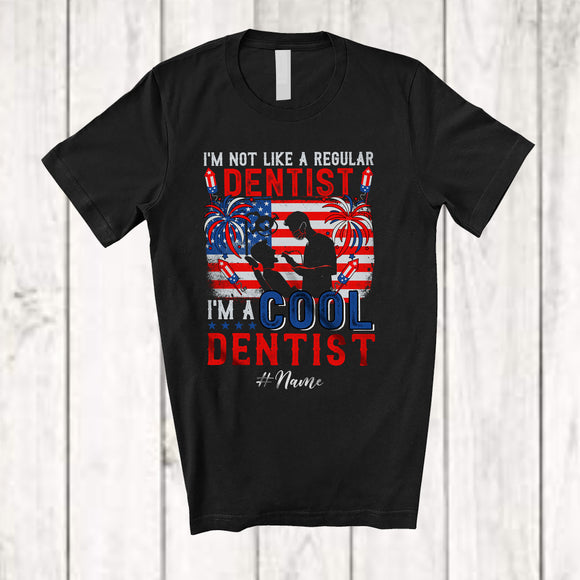 MacnyStore - Personalized Custom Name Not Like Regular Dentist; Proud 4th of July Dentist Patriotic T-Shirt