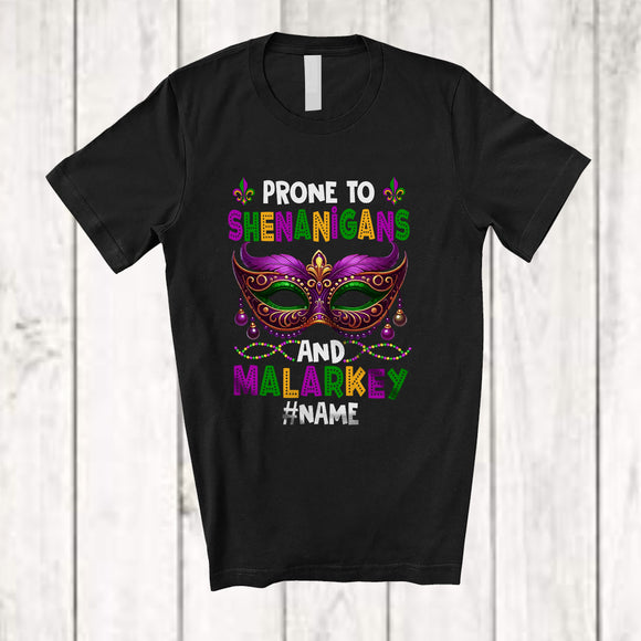 MacnyStore - Personalized Custom Name Prone To Shenanigans; Cheerful Mardi Gras Mask Beads; Parades T-Shirt