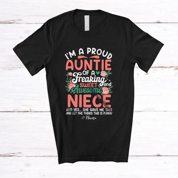 MacnyStore - Personalized Custom Name Proud Auntie Of Freaking Sweet Niece; Happy Mother's Day Flowers T-Shirt