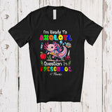 MacnyStore - Personalized Custom Name Ready To Axolotl Question Preschool; Happy First Day Back To School T-Shirt