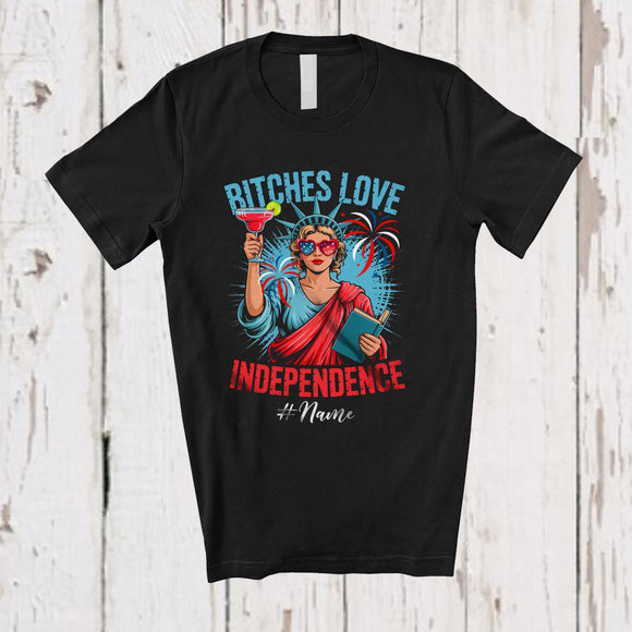 MacnyStore - Personalized Custom Name Retro Bitches Love Independence; Sarcastic 4th Of July Liberty Patriotic T-Shirt