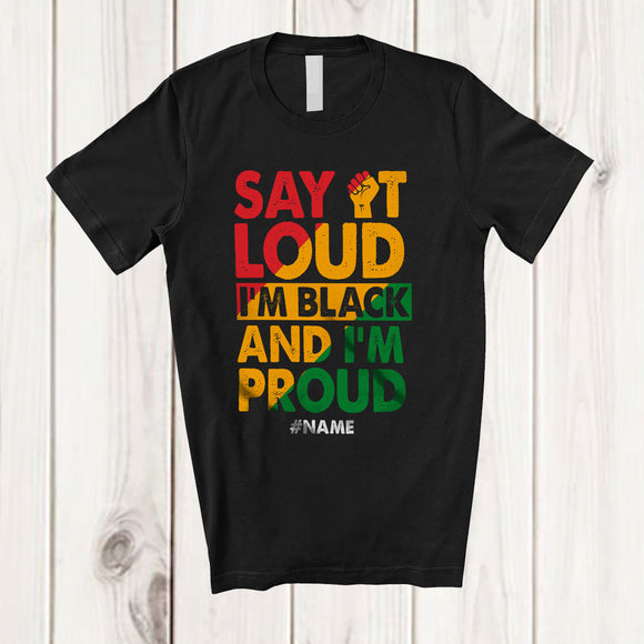 MacnyStore - Personalized Custom Name Say It Loud I'm Black; Proud Black History Month Afro Flag Hand T-Shirt