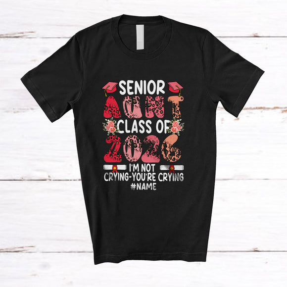 MacnyStore - Personalized Custom Name Senior Aunt Class 2026 You're Crying; Lovely Mother's Day Leopard T-Shirt