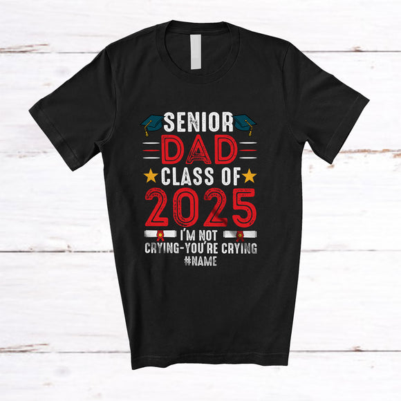 MacnyStore - Personalized Custom Name Senior Dad Class 2025 You're Crying; Lovely Father's Day Vintage T-Shirt