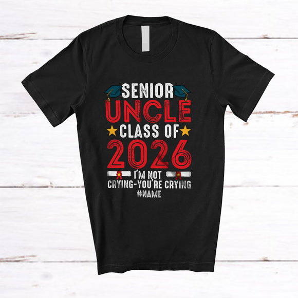 MacnyStore - Personalized Custom Name Senior Uncle Class 2026 You're Crying; Lovely Father's Day Vintage T-Shirt