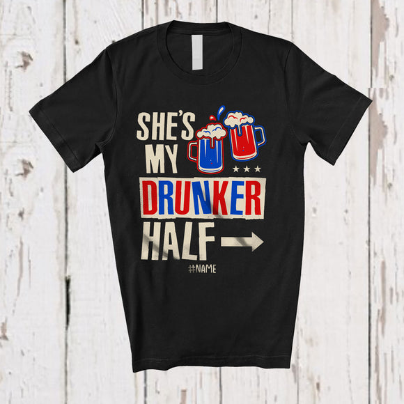 MacnyStore - Personalized Custom Name She's My Drunker Half; Amazing 4th of July Couple Drinking; Patriotic T-Shirt