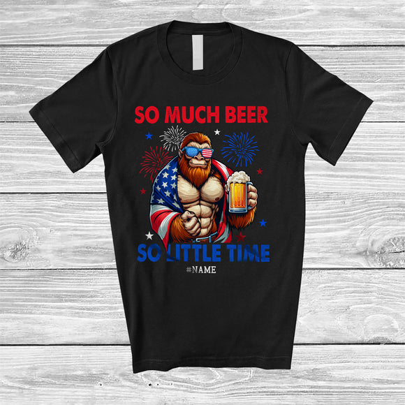 MacnyStore - Personalized Custom Name So Much Beer; Humorous 4th Of July Bigfoot Drinking; Patriotic T-Shirt