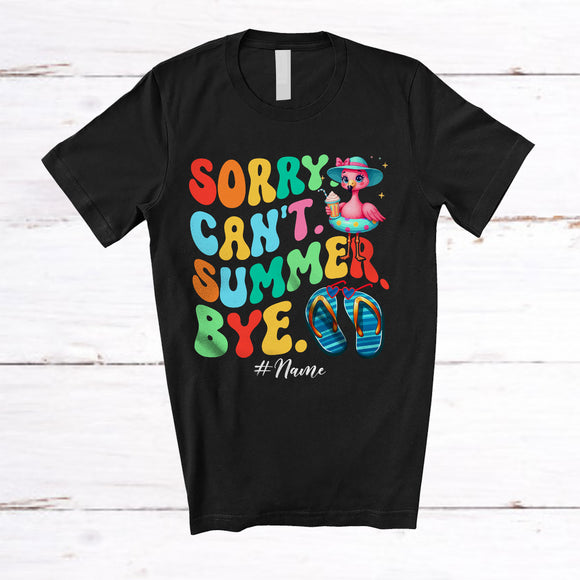 MacnyStore - Personalized Custom Name Sorry Can't Summer Bye; Lovely Last Day Of School Summer Flamingo T-Shirt