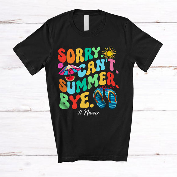 MacnyStore - Personalized Custom Name Sorry Can't Summer Bye; Lovely Last Day Of School Summer Vacation T-Shirt