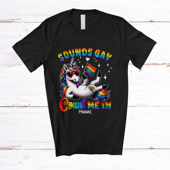 MacnyStore - Personalized Custom Name Sound Gay Count Me In; Joyful LGBTQ Pride Unicorn Flag Feral Animal T-Shirt