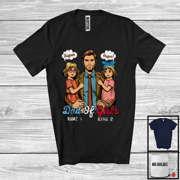 MacnyStore - Personalized Custom Name Super Dad Of Girls, Awesome Father's Day Proud Daughter, Family T-Shirt