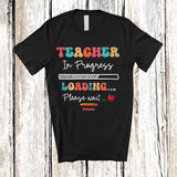 MacnyStore - Personalized Custom Name Teacher In Progress Loading; Amusing Future Jobs Careers Proud T-Shirt
