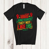 MacnyStore - Personalized Custom Name They Not Like Us; Lovely Juneteenth Custom Name Black Afro African T-Shirt