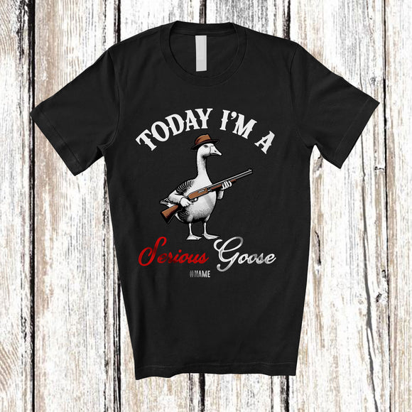 MacnyStore - Personalized Custom Name Today I'm A Serious Goose; Humorous Farmer Goose Gun; Family T-Shirt
