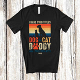 MacnyStore - Personalized Custom Name Vintage Retro Two Titles Dog And Cat Daddy; Lovely Father's Day Family T-Shirt