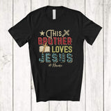 MacnyStore - Personalized Custom Name This Brother Loves Jesus; Proud Father's Day Cross; Vintage T-Shirt