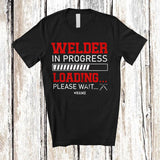 MacnyStore - Personalized Custom Name Welder In Progress Loading; Amusing Future Jobs Careers Proud T-Shirt