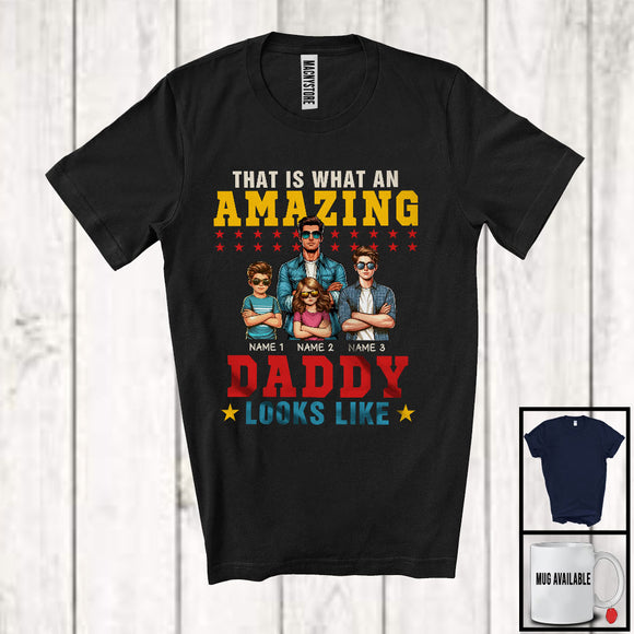 MacnyStore - Personalized Custom Name What An Amazing Daddy Looks Like, Cool Father's Day 2 Son 1 Daughter Family T-Shirt