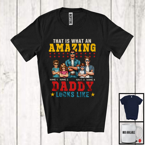 MacnyStore - Personalized Custom Name What An Amazing Daddy Looks Like, Cool Father's Day 3 Son 1 Daughter Family T-Shirt