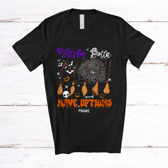 MacnyStore - Personalized Custom Name Witches Got Have Options; Horror Halloween Broom Stick Collection T-Shirt