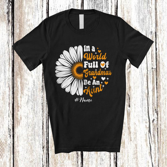 MacnyStore - Personalized Custom Name World Full Of Grandmas Be An Aunt; Proud Mother's Day Daisy Flowers T-Shirt