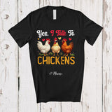 MacnyStore - Personalized Custom Name Yes; I Talk To Chickens; Humorous Three Sunglasses Chickens Farmer T-Shirt