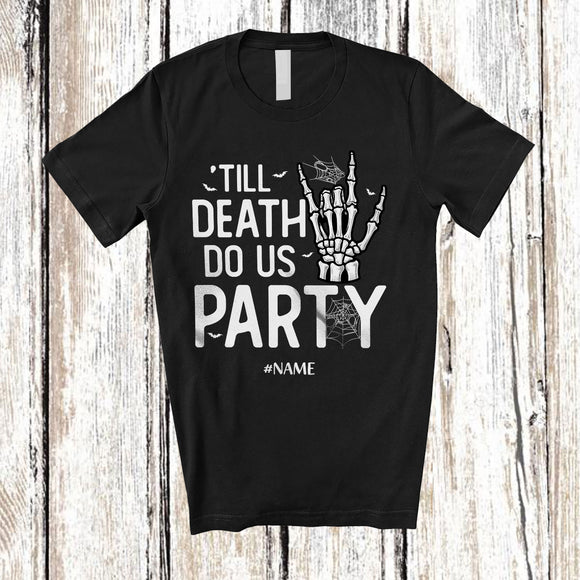 MacnyStore - Personalized Custom Name 'Till Death Do Us Party; Humorous Halloween Skeleton Hand; Couple Family T-Shirt