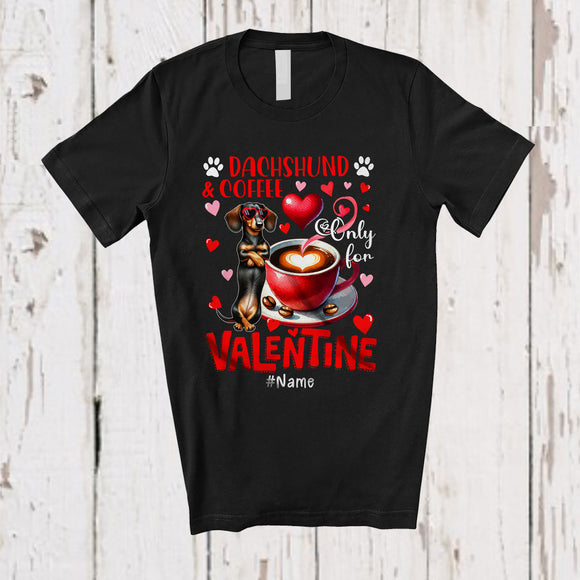 MacnyStore - Personalized Dachshund And Coffee Only For Valentine; Lovely Custom Name Single; Animal T-Shirt