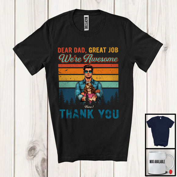MacnyStore - Personalized Dear Dad Great Job We're Awesome, Vintage Retro Father's Day Custom Name, Family T-Shirt