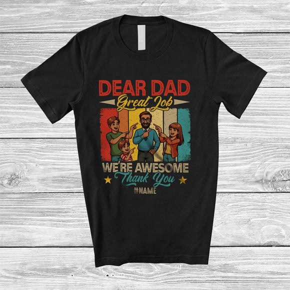 MacnyStore - Personalized Dear Dad Great Job; Fantastic Father's Day Custom Name Family; Vintage Retro T-Shirt