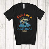 MacnyStore - Personalized Don't Be A Dumb Bass Fish; Cheerful Fish Vintage; Custom Name Fishing Fisher T-Shirt