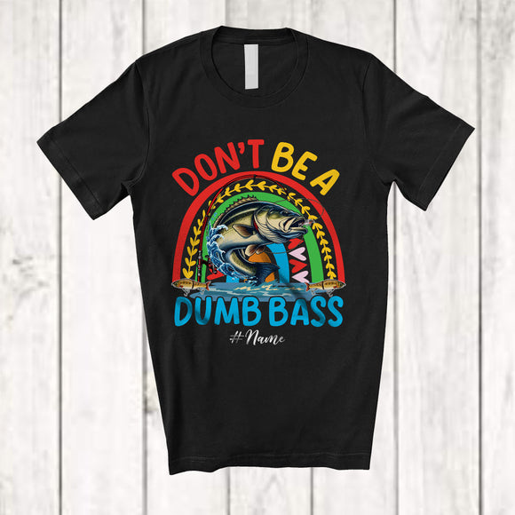 MacnyStore - Personalized Don't Be A Dumb Bass Fish; Lovely Fish Rainbow; Custom Name Fishing Fisher T-Shirt
