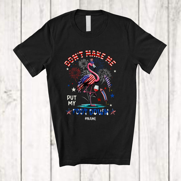 MacnyStore - Personalized Don't Make Me Put My Foot Down; Joyful 4th Of July Flamingo; Custom Name Patriotic T-Shirt