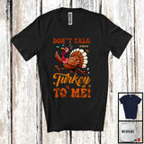 MacnyStore - Personalized Don't Talk Turkey To Me; Humorous Thanksgiving Custom Name Turkey Running; Family T-Shirt