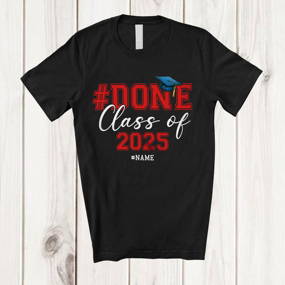 MacnyStore - Personalized Done Class Of 2025; Humorous Graduation Custom Name Graduate; Men Family T-Shirt
