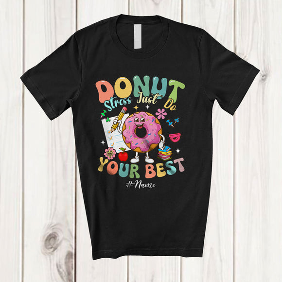 MacnyStore - Personalized Donut Stress Just Do Your Best; Joyful Test Day Pencil Donut; Custom Name Teacher T-Shirt