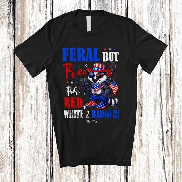 MacnyStore - Personalized Feral But Free for Red White Badger; Proud 4th Of July Custom Name Patriotic Animal T-Shirt