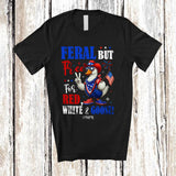 MacnyStore - Personalized Feral But Free for Red White Goose; Proud 4th Of July Custom Name Farmer Patriotic T-Shirt