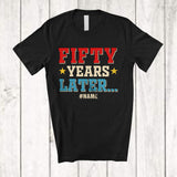 MacnyStore - Personalized Fifty Years Later; Joyful 50th Birthday Party Vintage; Custom Name Men Family T-Shirt